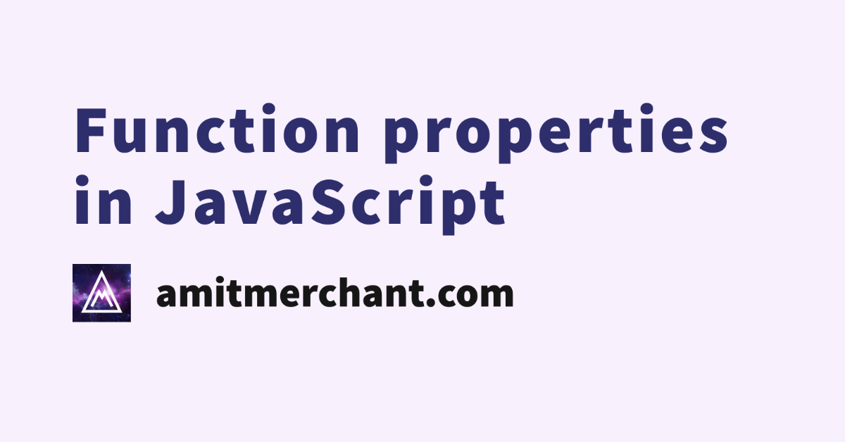 function-properties-in-javascript-amit-merchant-a-blog-on-php