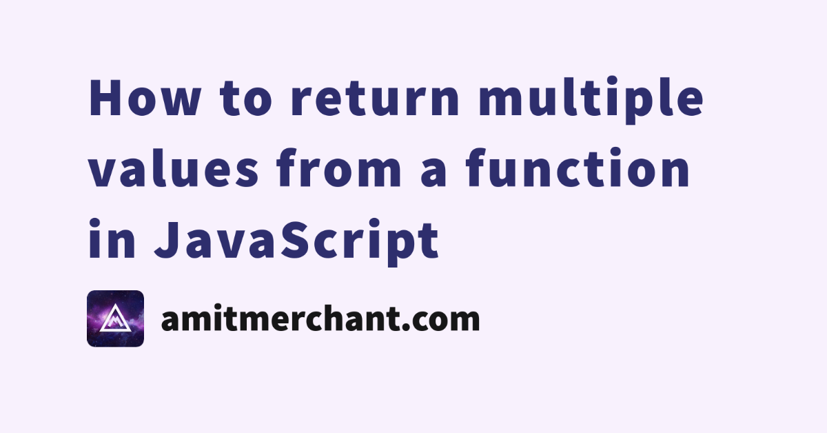 How To Return Multiple Values From A Function In JavaScript Amit 