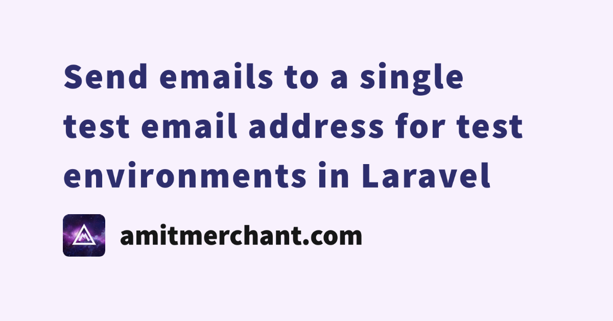 send-emails-to-a-single-test-email-address-for-test-environments-in