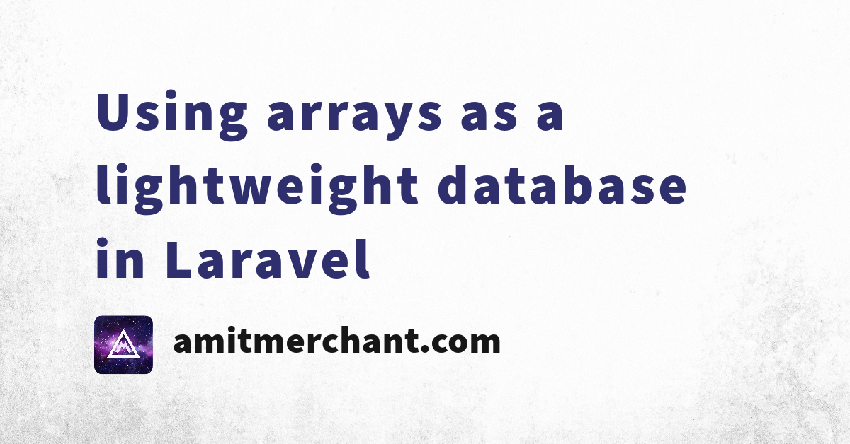 Mastering Multi-Dimensional Arrays in Laravel Controllers A PHP Deep Dive - Using arrays as a lightweight database in Laravel  Amit Merchant  A